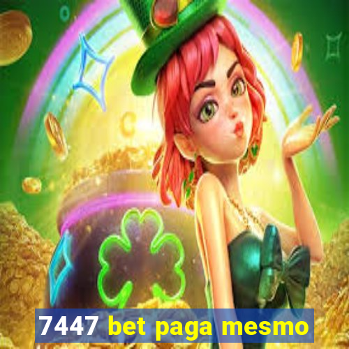 7447 bet paga mesmo